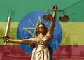 Ethiopia Ranks Among World’s Lowest-Ranked Nations in Rule of Law Index as Score Slides to 0.36